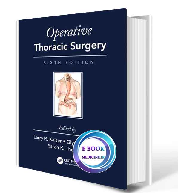 دانلود کتاب Operative Thoracic Surgery 6th 2018 (Original PDF) 